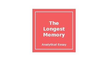 the longest memory essay