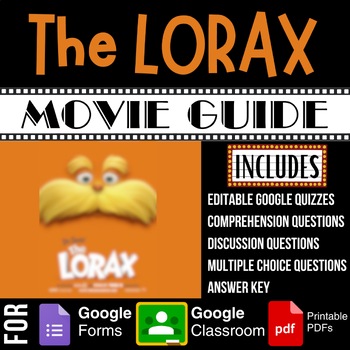Preview of The Lorax (2012) Movie Guide Discussion Questions Google Forms Quiz Worksheets