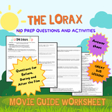 The Lorax: Movie Guide worksheet for geography class susta