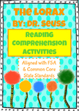 The Lorax Reading Comprehension - Aligned with FSA and CCSS