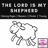 The Lord is my shepherd: Coloring Pages, Banners, Poster, Tracing