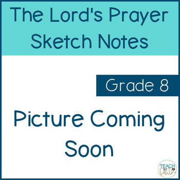 Preview of The Lord's Prayer LCMS Lutheran Catechism Sketch Notes