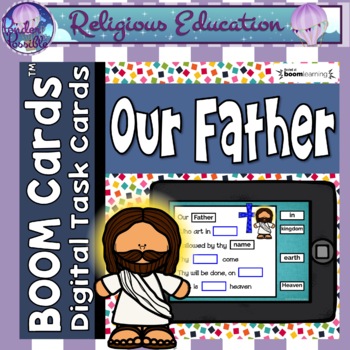 Preview of The Lord's Prayer (Our Father) - BOOM Cards (Digital & Distance Learning)