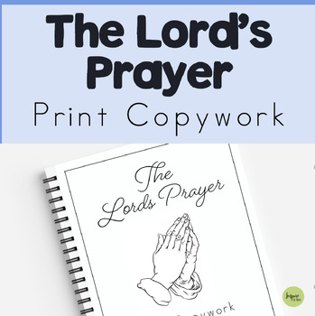 Preview of The Lord's Prayer Print Copywork, Print Handwriting Practice