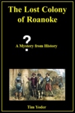 The Lost Colony of Roanoke - A Mystery from History