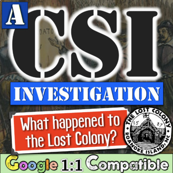 Preview of The Lost Colony of Roanoke American US History 13 Colonies CSI Inquiry