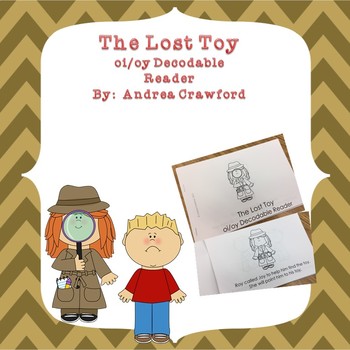 Preview of The Lost Toy:  An oi/oy Decodable Easy Reader