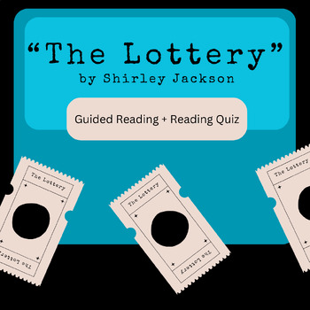 Preview of The Lottery by Shirley Jackson Guided Reading Activities + Reading Quiz