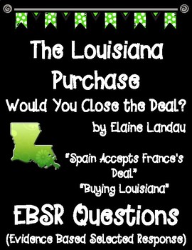 Preview of The Louisiana Purchase Would You Close the Deal? EBSR Comprehension Questions