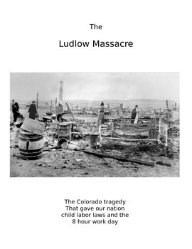 Preview of The Ludlow Massacre - Coal Mining and Union Labor Wars in Colorado