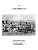 The Ludlow Massacre - Coal Mining and Union Labor Wars in 
