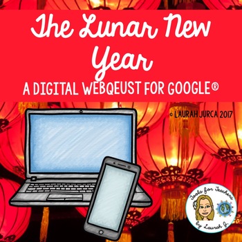 Preview of The Lunar New Year: A WebQuest using Google Sites® and Google Slides®