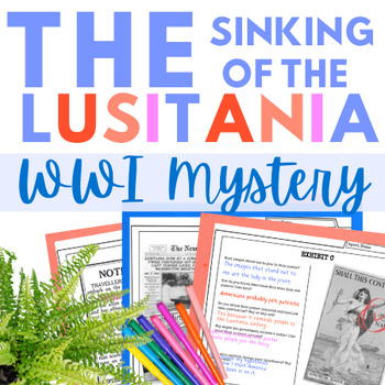Preview of The Sinking of the Lusitania: Solve the WWI Mystery w Primary Source Analysis!