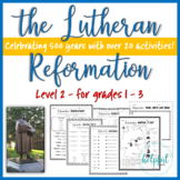 The Lutheran Reformation - Level 2 Activities *Print and Go!*