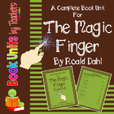 The  Magic Finger by Roald Dahl Book Unit