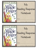 The Magic Finger, by Roald Dahl: Reading Response Notebook