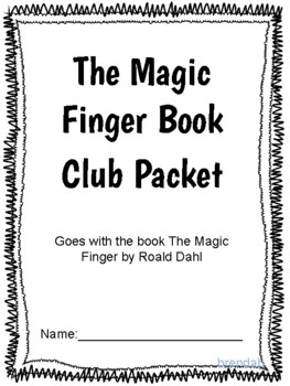Preview of The Magic Finger by Roald Dahl book club packet