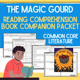 The Magic Gourd Book Companion Worksheets & Reading Compre