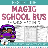 Magic School Bus Episode Guide - Amazing Machines