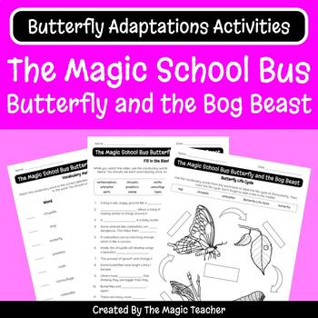 Preview of The Magic School Bus Butterfly and the Bog Beast - Adaptations and Life Cycle