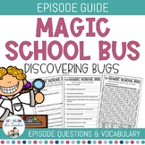 Magic School Bus Episode Guide - Discovering Bugs