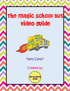 Preview of The Magic School Bus "Gets Eaten" Video Guide
