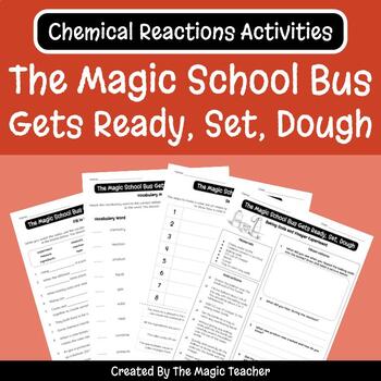 Preview of The Magic School Bus Gets Ready, Set, Dough - Chemical Reactions Worksheets