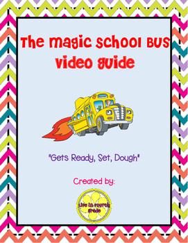 Preview of The Magic School Bus "Gets Ready, Set, Dough" Video Guide (FREEBIE)
