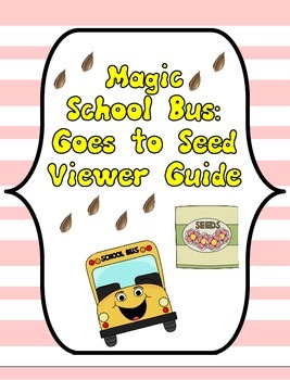 Preview of Magic School Bus Goes to Seed