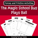 The Magic School Bus Plays Ball - Forces and Friction Worksheets