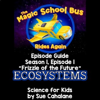 Preview of The Magic School Bus Rides Again, Seas. 1, Ep. 1: ECOSYSTEMS