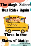 The Magic School Bus Rides Again: Three in One (States of Matter)