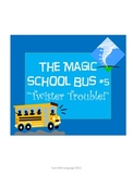 The Magic School Bus Twister Trouble Chapter Comprehension