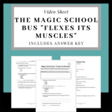 The Magic School Bus Flexes Its Muscles: Video Sheet