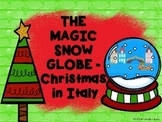 The Magic Snow Globe - Christmas Around the World – Italy