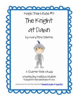 Preview of The Magic Tree House- The Knight at Dawn, A Chapter Book Study