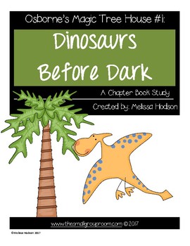 Preview of The Magic Tree House:Dinosaurs Before Dark, A Chapter Book Study