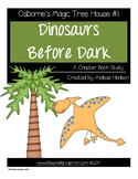 The Magic Tree House:Dinosaurs Before Dark, A Chapter Book Study