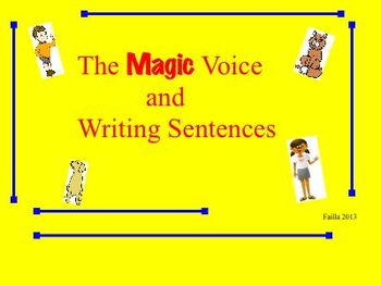 Preview of The Magic Voice and Sentence Writing