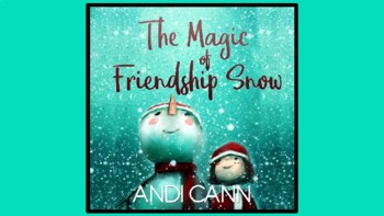Preview of Read A Loud, The Magic of Friendship Snow Lessons