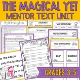 The Magical Yet Mentor Text Digital & Print Unit