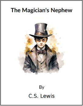 Preview of The Magician's Nephew - (Lesson Plan)