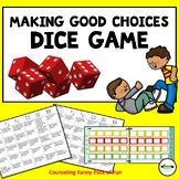The Making Good Choices DICE GAME for Counseling and SEL; 