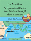 The Maldives: An Informational Quest