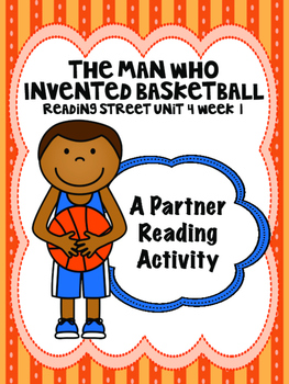 The Man Who Invented Basketball Reading Street 3rd Grade Unit 4 centers