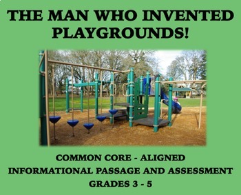Preview of The Man Who Invented Playgrounds: Reading Comprehension Passage and Assessment