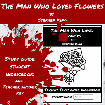 Preview of The Man Who Loved Flowers King Short Story - Study Guide Workbook and Answer Key