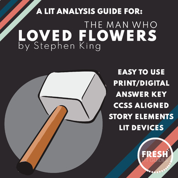 Preview of The Man Who Loved Flowers Lit Guide | Stephen King | Literary Devices | Analysis