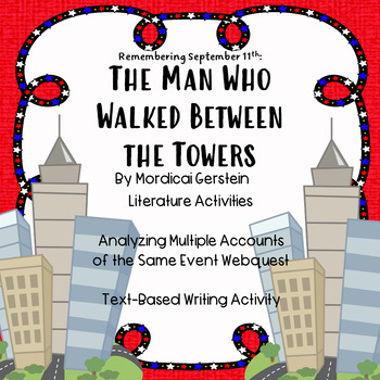 Preview of The Man Who Walked Between the Towers Literature Activities Webquest and Writing