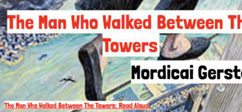 Preview of The Man Who Walked Between the Two Towers - 9/11 Interactive Powerpoint